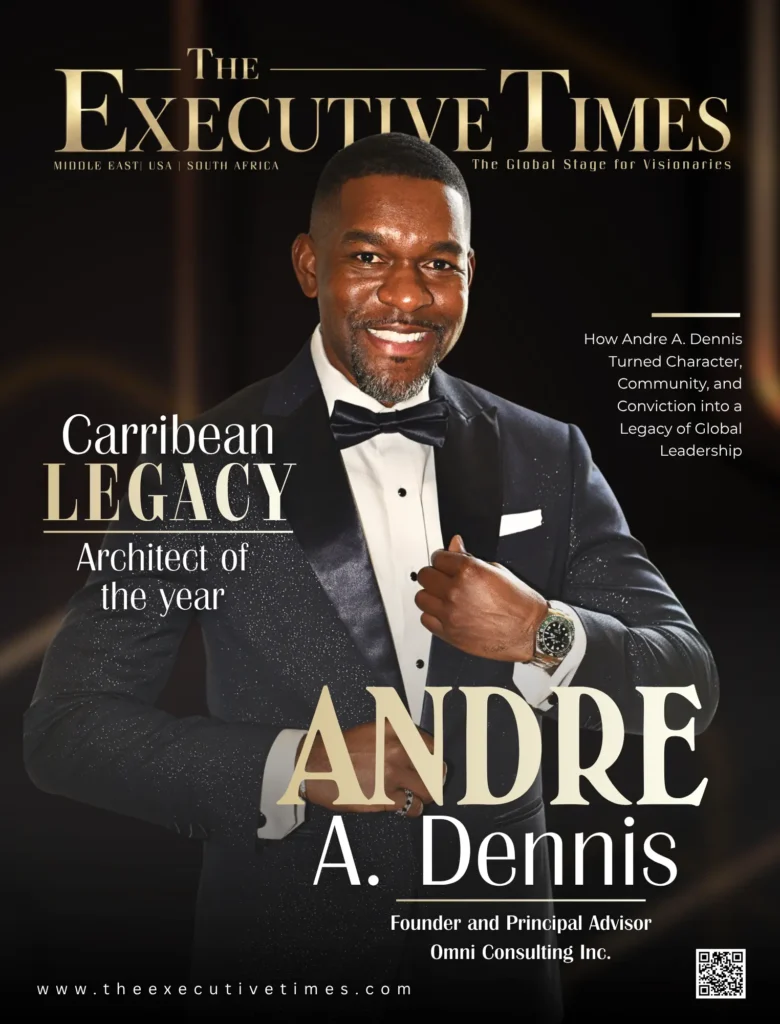 Andre A. Dennis – ( The Visionary Transformational Leader Driving the Future of Global Enterprise)